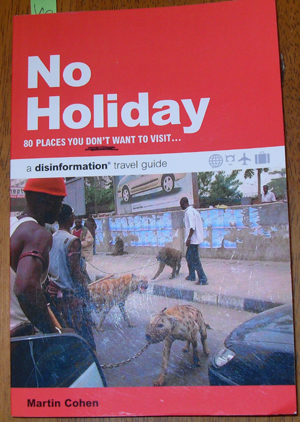 No Holiday: 80 Places You Don't Want to Visit