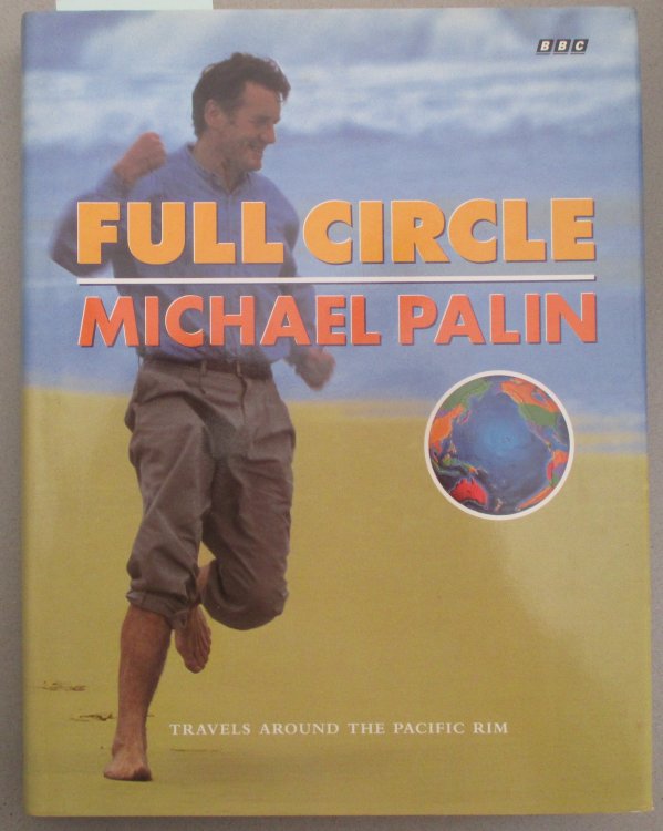 Full Circle: Travels Around the Pacific Rim