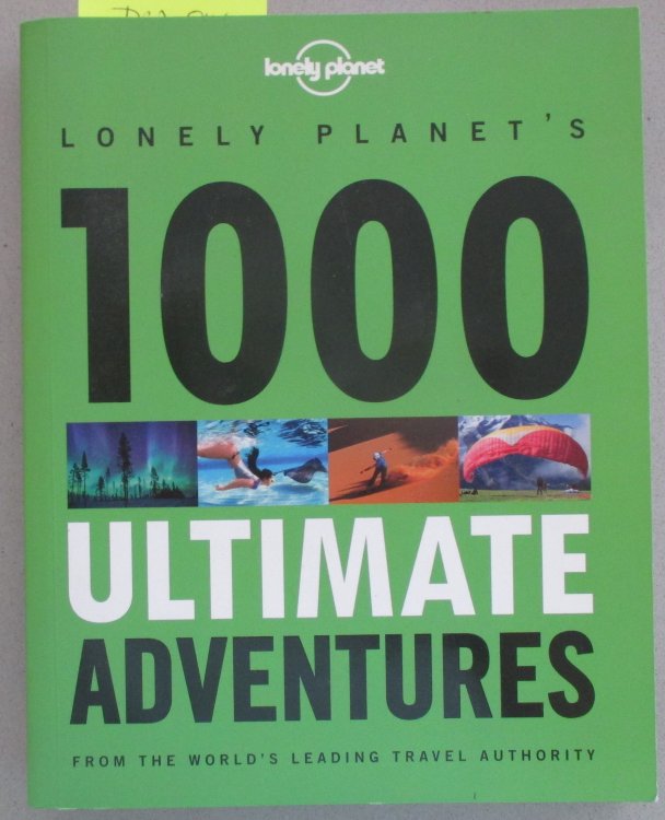 Lonely Planet's 1000 Ultimate Adventures