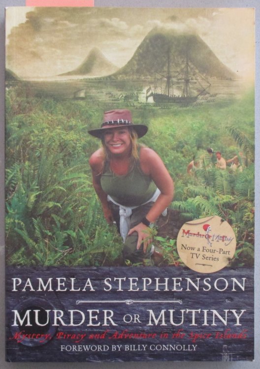Murder or Mutiny: Mystery, Piracy and Adventure in the Spice Islands