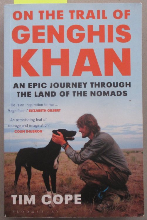 On the Trail of Genghis Khan: An Epic Journey Through the Land of the Nomads