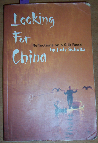 Looking for China: Reflections on a Silk Road