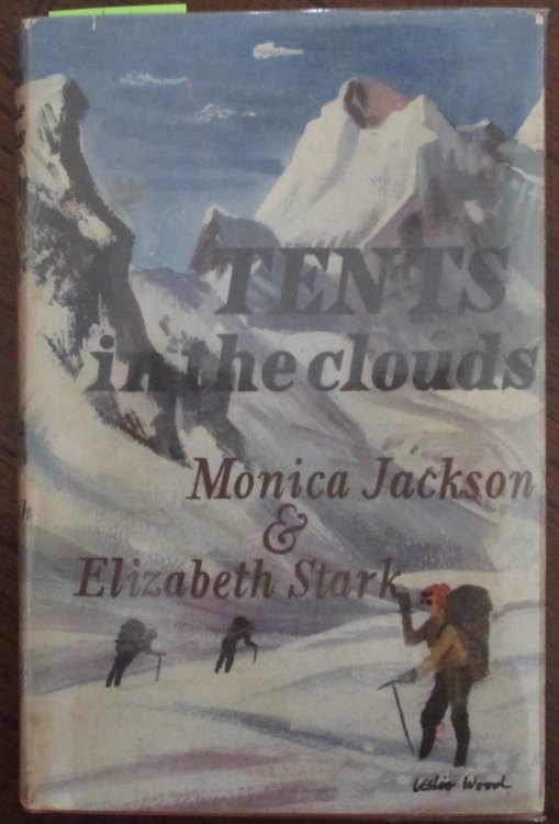 Tents in the Clouds: The First Women's Himalayan Expedition