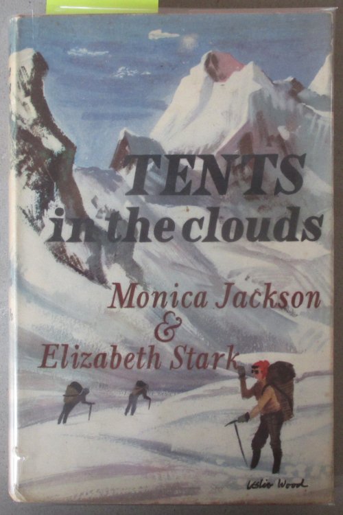 Tents in the Clouds: The First Women's Himalayan Expedition