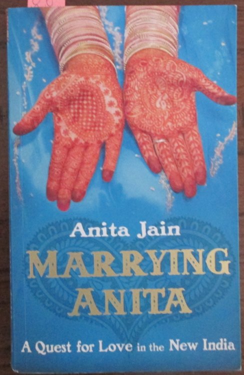 Marrying Anita: A Quest For Love in the New India