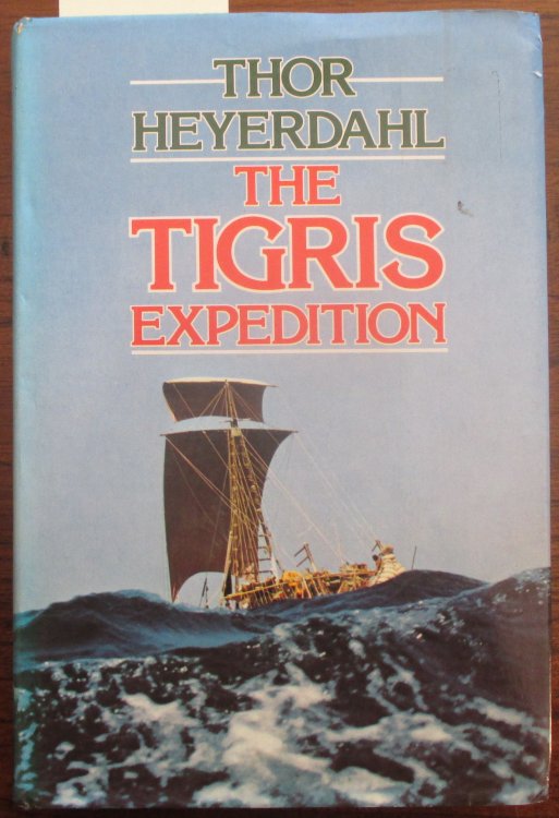 Tigris Expedition, The: In Search of Our Beginnings