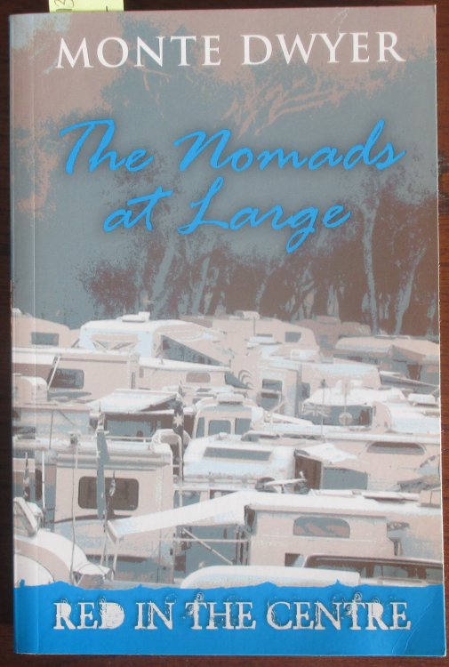 Red in the Centre: The Nomads at Large