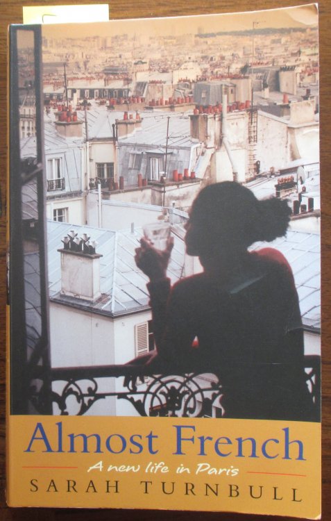 Almost French: A New Life in Paris