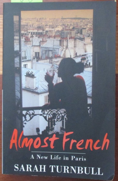 Almost French: A New Life in Paris