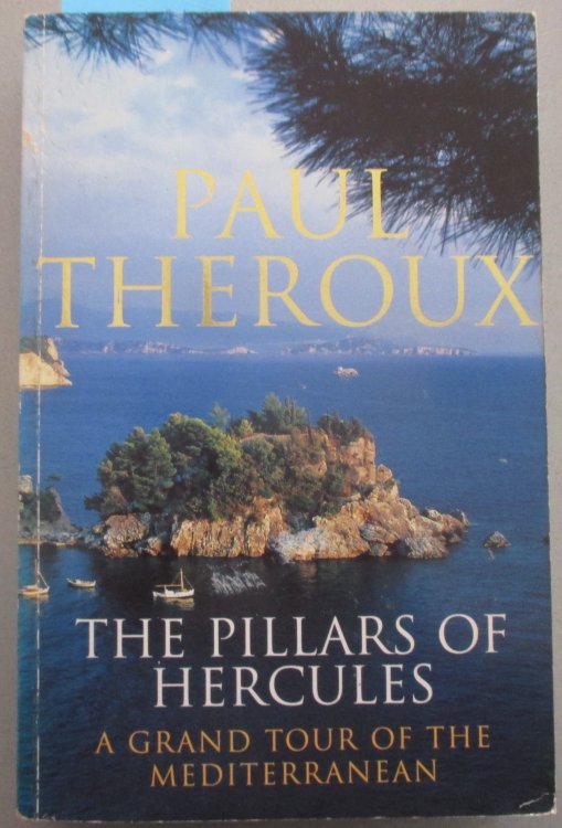 Pillars of Hercules, The: A Grand Tour of the Mediterranean