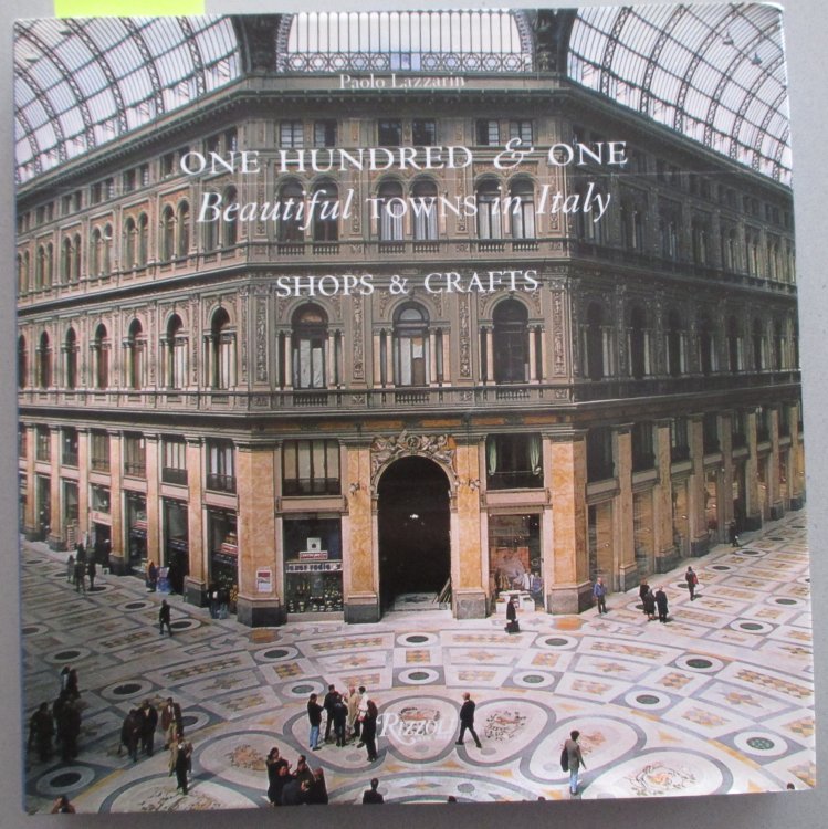 One Hundred & One Beautiful Towns in Italy: Shops & Crafts