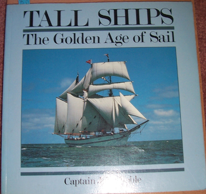 Tall Ships: The Golden Age of Sail