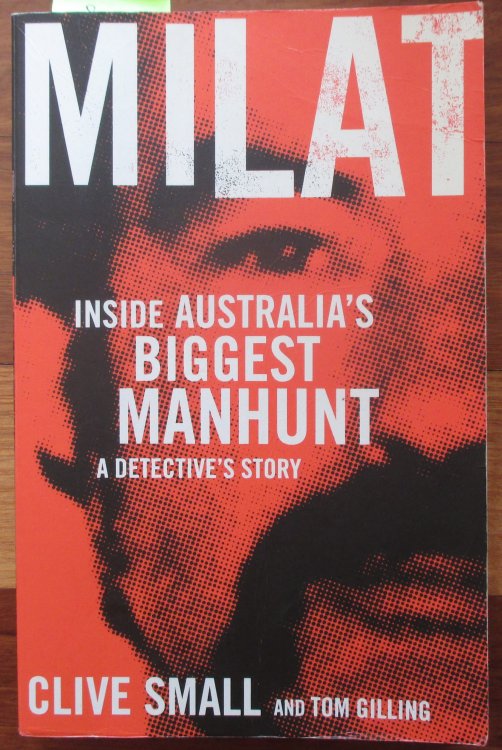 Milat: Inside Australia's Biggest Manhunt - A Detective's Story