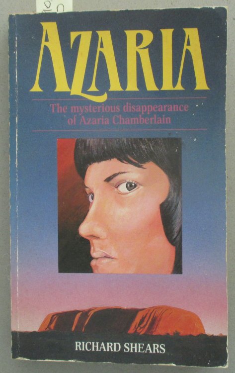 Azaria: The Mysterious Disappearance of Azaria Chamberlain