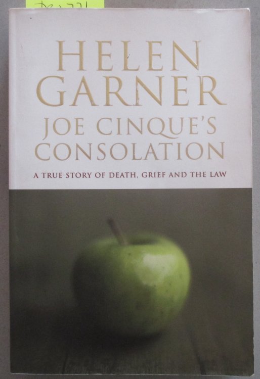 Joe Cinque's Consolation: A True Story of Death, Grief and the Law