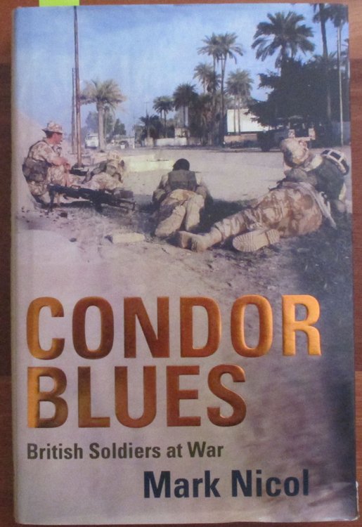 Condor Blues: British Soldiers at War