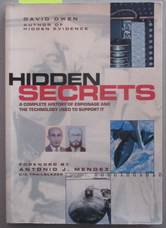 Hidden Secrets: A Complete History of Espionage and the Technology Used to Support It