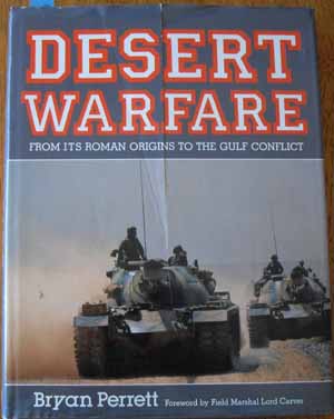 Desert Warfare: From Its Roman Origins to the Gulf Conflict
