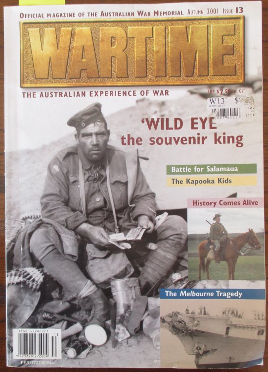 Wartime: Official Magazine of The Australian War Memorial (Issue 13)