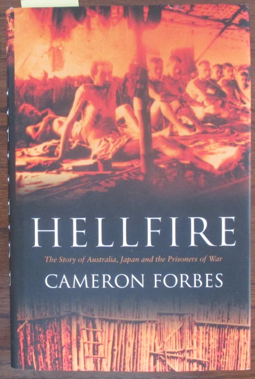 Hellfire: The Story of Australia, Japan and the Prisoners of War