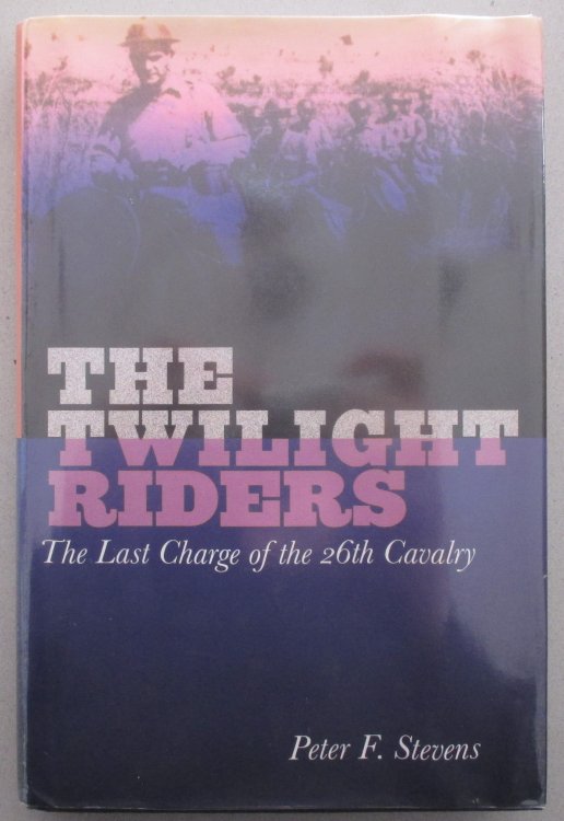 Twilight Riders, The: The Last Charge of the 26th Cavalry