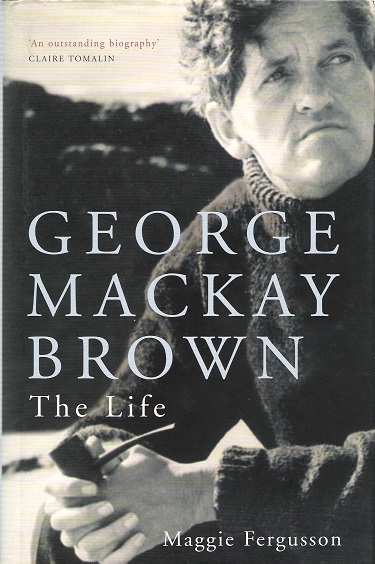 George Mackay Brown: The Life