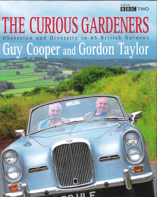 Curious Gardeners: Obsession and Diversity in 45 British Gardens.