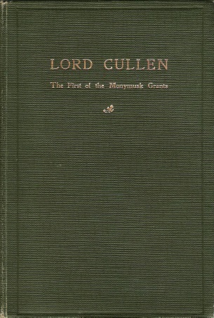 Lord Cullen: The First of the Monymusk Grants.