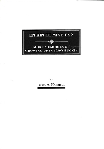 En Kin Ee Mine Es More Memories of Growing Up in 1930's Buckie.