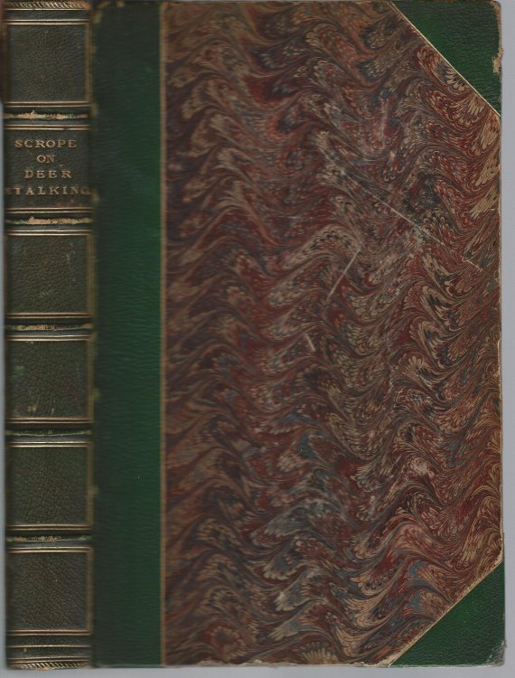 The Art of Deer-Stalking; Illustrated by A Narrative of a Few Days' Sport in The Forest of Atholl, with some Account of The Nature and Habits of Red Deer and a short description of The Scottish Forests; Legends; Superstitions; Stories of Poachers and Freebooters &c.