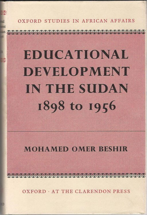 Educational Development in the Sudan 1898-1956.