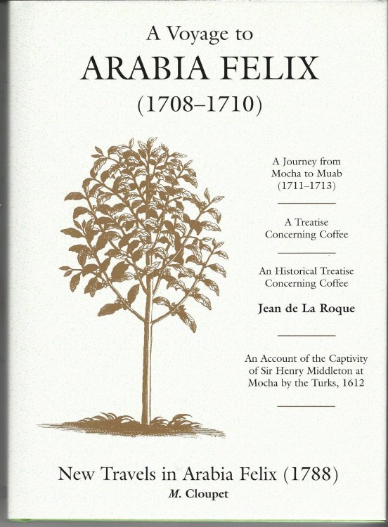 Voyage to Arabia Felix 1708-1710.