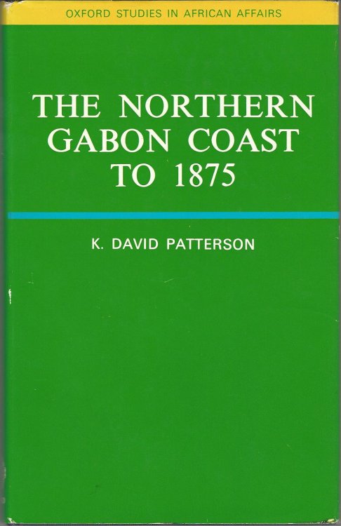 The Northern Gabon Coast to 1875.