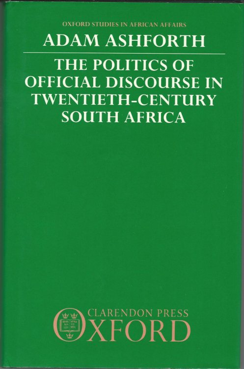 The Politics Of Official Discourse In Twentieth Century South Africa
