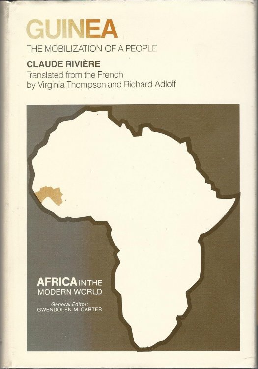 Guinea: The Mobilization of a People (Africa in the modern world)