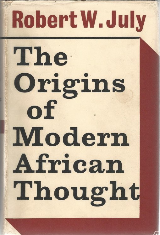 The Origins of Modern African Thought,