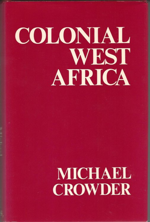 Colonial West Africa: Collected Essays