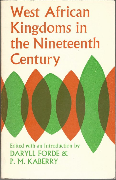 West African Kingdoms in the Nineteenth Century.