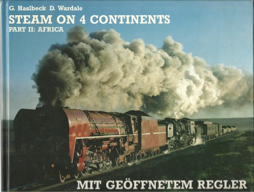 Steam on 4 Continents Part II - Africa