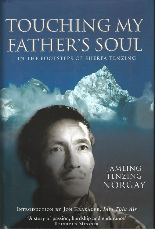 Touching My Father's Soul: In the Footsteps of Tenzing Norgay