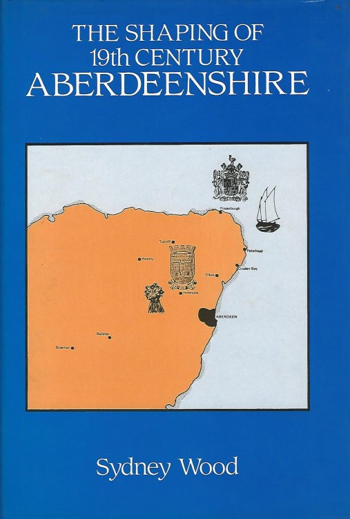 The Shaping of 19th Century Aberdeenshire