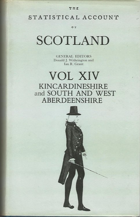 Statistical Account of Scotland: South and West Aberdeenshire, Kincardineshire Vol: XIV
