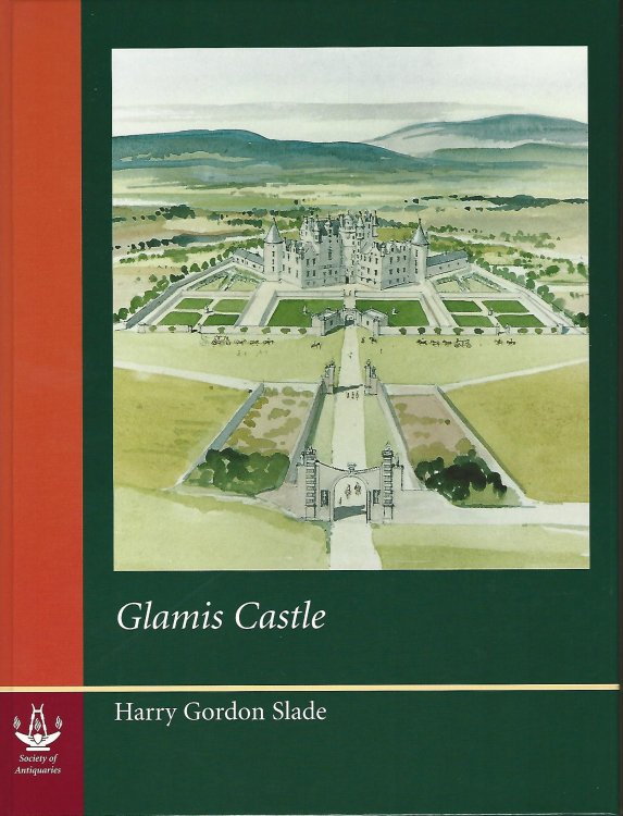 Glamis Castle (Reports of the Research Committee of the Society of Antiquaries of London, 63)