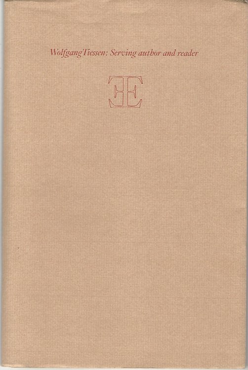 Wolfgang Tiessen: Serving Author and Reader: About the Design of My Books.