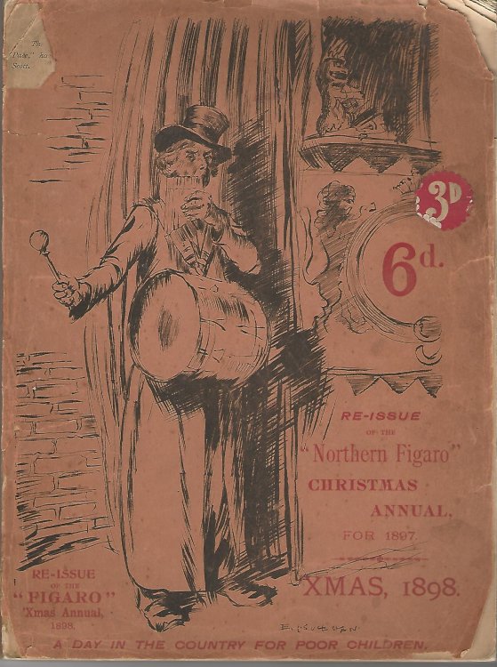 Re-Issue of the "Northern Figaro" Christmas Annual for 1897, Xmas 1898.