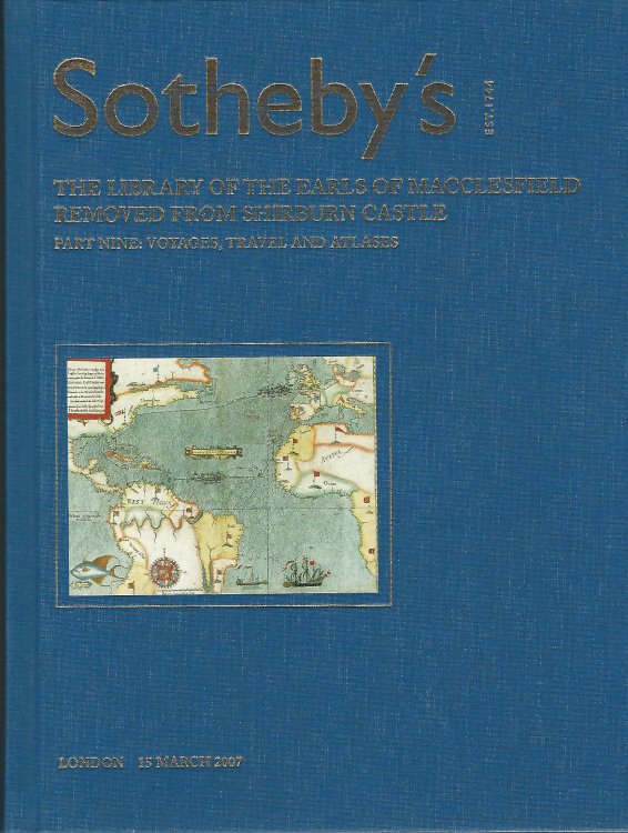 The Library of the Earls of Macclesfield Removed from Shirburn Castle, Part Nine: Voyages, Travel and Atlases.