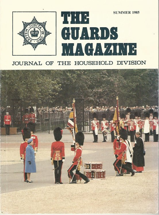 The Guards Magazine: Journal of The Household Division, Summer 1985.