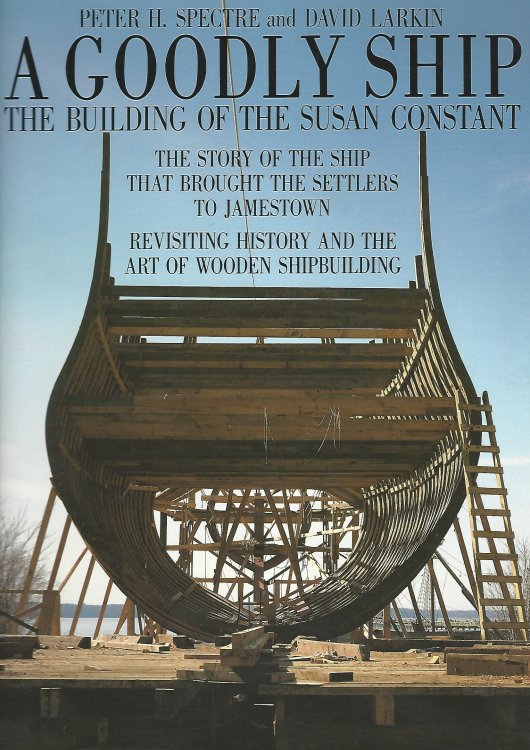 A Goodly Ship: The Building of the Susan Constant.