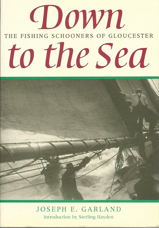 Down to the Sea: The Fishing Schooners of Gloucester