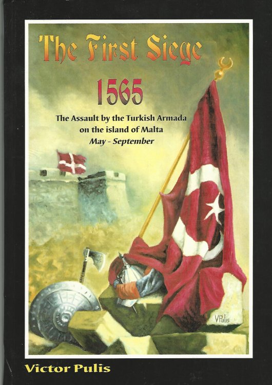 The first siege, 1565: The assault by the Turkish Armada on the island of Malta, May - September